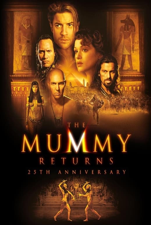 The Mummy Returns (25th Anniversary)